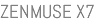 ZENMUSE X7