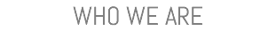 WHO WE ARE